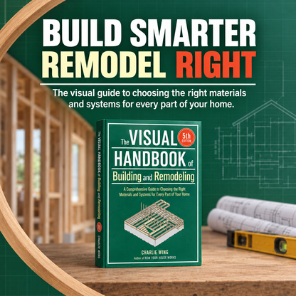 The Visual Handbook of Building & Remodeling