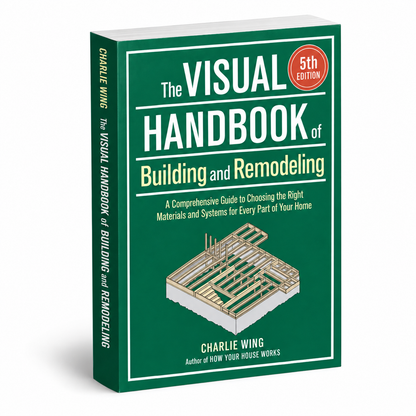 The Visual Handbook of Building & Remodeling